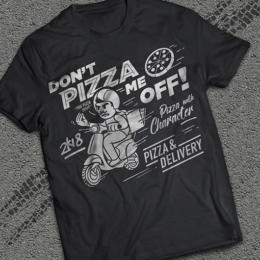 Cool T-shirt Design for Don't Pizza Me Off